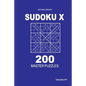 Sudoku X - 200 Master Puzzles 9x9 (Volume 1) - Paperback