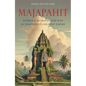 Majapahit: Intrigue, Betrayal and War in Indonesia's Greatest Empire - Paperback