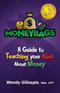 MoneyBags: A Guide to Teach Your Kids About Money - Paperback