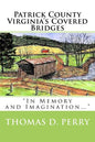 Patrick County Virginia's Covered Bridges - Paperback