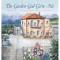 The Garden God Gave Me - Hardcover