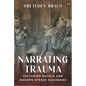 Narrating Trauma: Victorian Novels and Modern Stress Disorders - Paperback