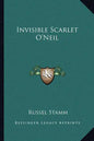 Invisible Scarlet O'Neil - Paperback
