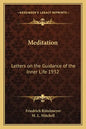 Meditation: Letters on the Guidance of the Inner Life 1932 - Paperback