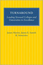 Turnaround: Leading Stressed Colleges and Universities to Excellence - Paperback