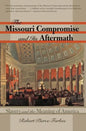 The Missouri Compromise and Its Aftermath: Slavery & the Meaning of America - Paperback