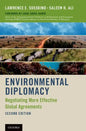 Environmental Diplomacy: Negotiating More Effective Global Agreements (Revised) - Paperback