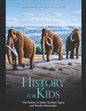 History for Kids: The History of Saber-Toothed Tigers and Woolly Mammoths - Paperback