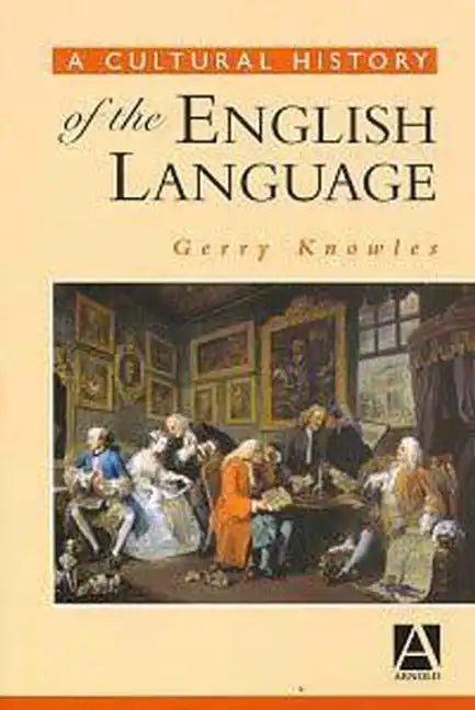 A Cultural History of the English Language - Paperback