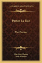 Pastor La Rue: The Pioneer - Paperback