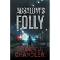 Absalom's Folly - Paperback