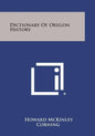 Dictionary of Oregon History - Paperback