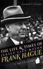 The Life & Times of Jersey City Mayor Frank Hague: "I Am the Law" - Hardcover