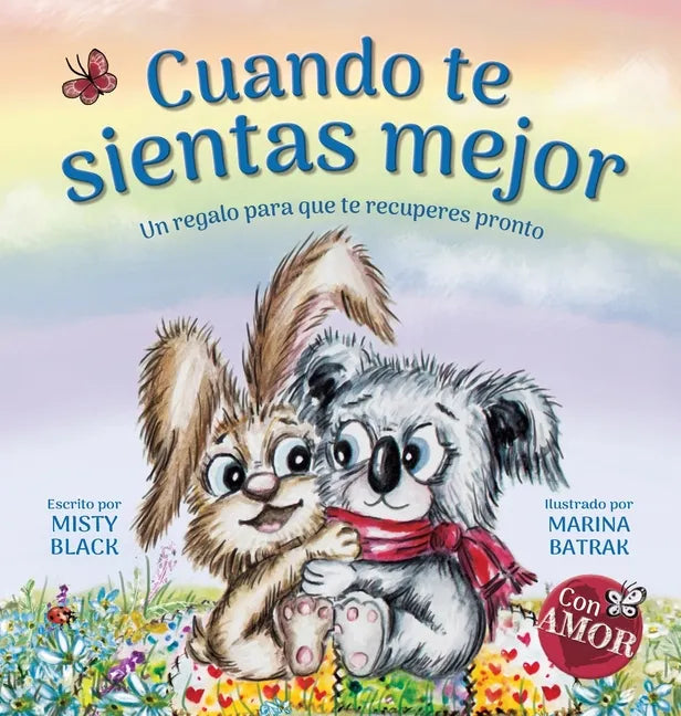 Cuando te sientas mejor: Un regalo para que te recuperes pronto (When You Feel Better Spanish Edition) - Hardcover
