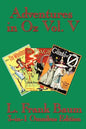 Adventures in Oz Vol. V: The Tin Woodman of Oz, the Magic of Oz, Glinda of Oz - Paperback