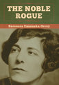 The Noble Rogue - Hardcover