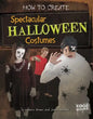 How to Create Spectacular Halloween Costumes - Hardcover