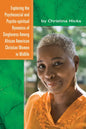 Exploring the Psychosocial and Psycho-spiritual Dynamics of Singleness Among African American Christian Women in Midlife - Paperback