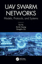 UAV Swarm Networks: Models, Protocols, and Systems - Paperback