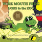 Wide Mouth Frog Goes to the Zoo - Paperback