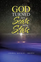 God Turned My Scars into Stars - Paperback