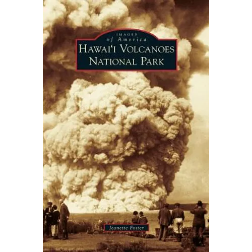 Hawai'i Volcanoes National Park - Hardcover