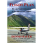 Flight Plan: Peak Performance in Turbulent Times - Paperback
