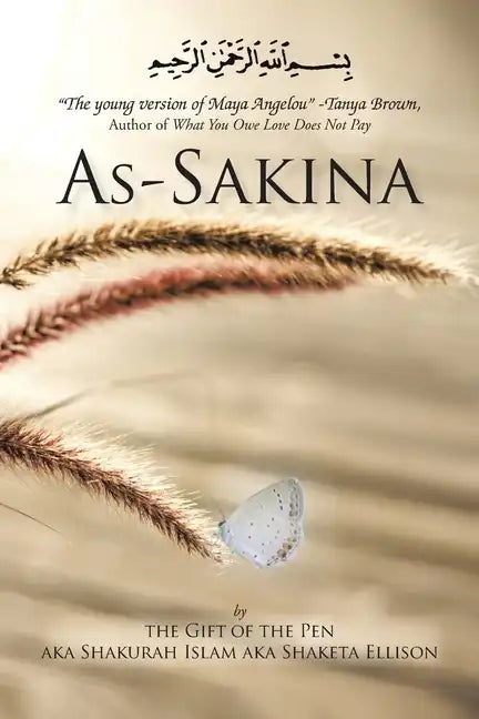 As-Sakina: Calmness, Tranquility and Reassurance Inspired by the Qu'ran and the Sunnah with Words from the Heart, That Keep It Re - Paperback