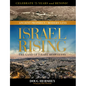 Israel Rising: The Land of Israel Reawakens - Hardcover