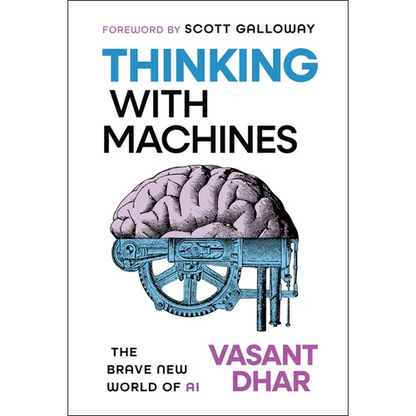 Thinking with Machines: The Brave New World of AI - Hardcover
