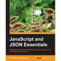 JavaScript and Json Essentials - Paperback