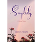 Simplicity, A Love Story - Paperback