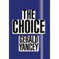 The Choice - Hardcover