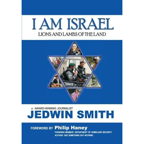 I Am Israel: Lions and Lambs of the Land - Paperback