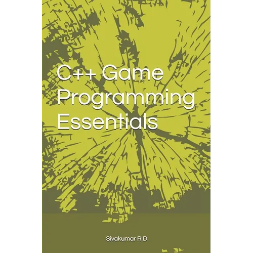 C++ Game Programming Essentials - Paperback