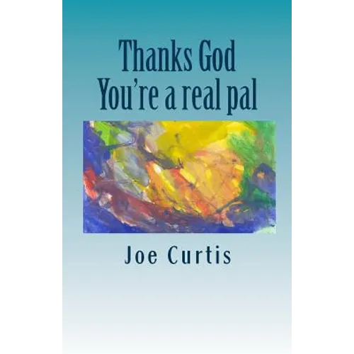 Thanks God: You're a real pal - Paperback