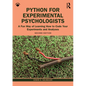 Python for Experimental Psychologists: A Fun Way of Learning How to Code Your Experiments and Analyses - Paperback