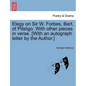 Elegy on Sir W. Forbes, Bart. of Pitsligo. with Other Pieces in Verse. [with an Autograph Letter by the Author.] - Paperback