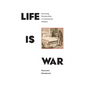 Life is War: Surviving Dictatorship in Communist Albania - Paperback