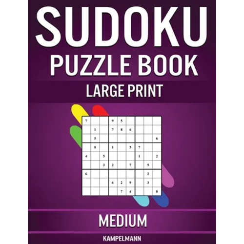 Sudoku Puzzle Book Large Print Medium: 200 Medium Sudokus for Intermediate Players with Solutions - Large Print - Paperback