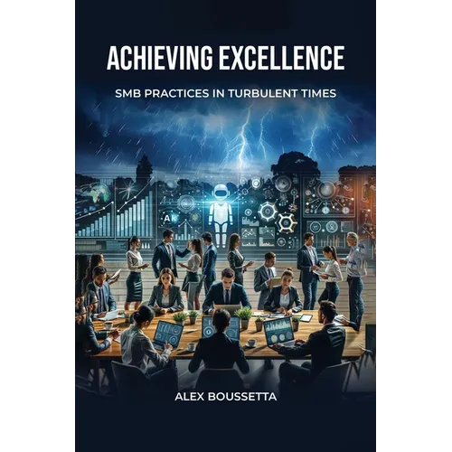 Achieving Excellence: SMB Practices In Turbulent Times - Paperback