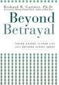Beyond Betrayal: Taking Charge of Your Life After Boyhood Sexual Abuse - Paperback