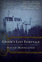 Grimm's Last Fairytale - Paperback