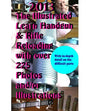 2013 The Illustrated Learn Handgun & Rifle Reloading with over 225 photos and/or - Paperback
