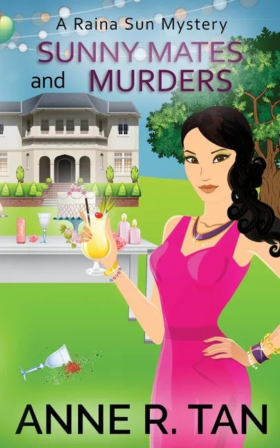 Sunny Mates and Murders: A Raina Sun Mystery: A Chinese Cozy Mystery - Paperback