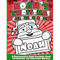 Noah's Christmas Coloring Book: A Personalized Name Coloring Book Celebrating the Christmas Holiday - Paperback
