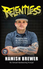 Relentless: Changing Lives by Disrupting the Educational Norm - Hardcover