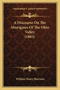 A Discourse On The Aborigines Of The Ohio Valley (1883) - Paperback