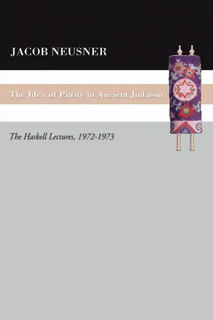 The Idea of Purity in Ancient Judaism - Paperback