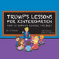 Trump's Lessons for Kintergarden: How to Survive School the Best - Paperback